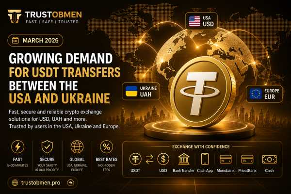 Growing Demand for USDT Transfers Between the USA and Ukraine